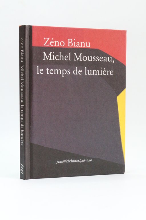 Michel Mousseau, le temps de lumière