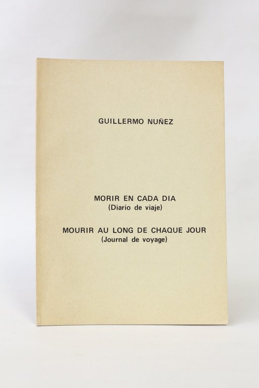 Morir en cada dia (diario de viaje). - Mourir au …