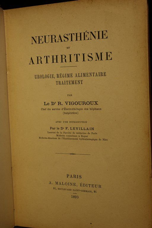 Neurasthénie et arthristisme.Urologie, régime alimentaire, traitement