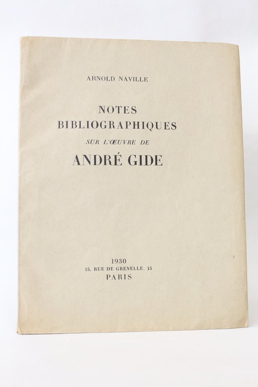 Notes bibliographiques sur l'oeuvre d'André Gide