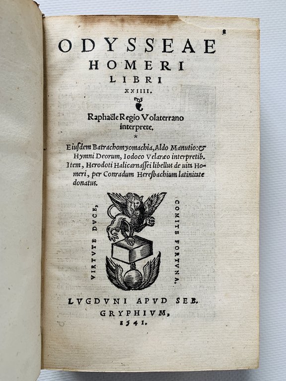 Odysseae Homeri libri XXIII. Raphaele Regio Volaterrano interprete [Ensemble] Quinti …