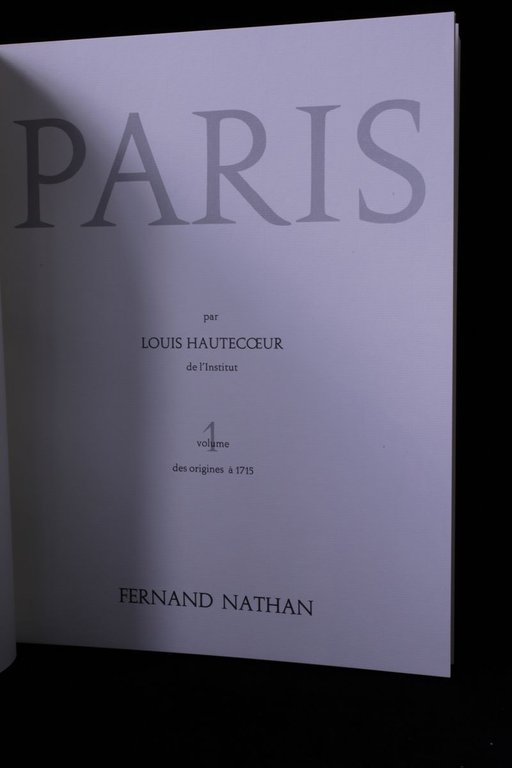 Paris des origines à 1715 - de 1715 à nos …