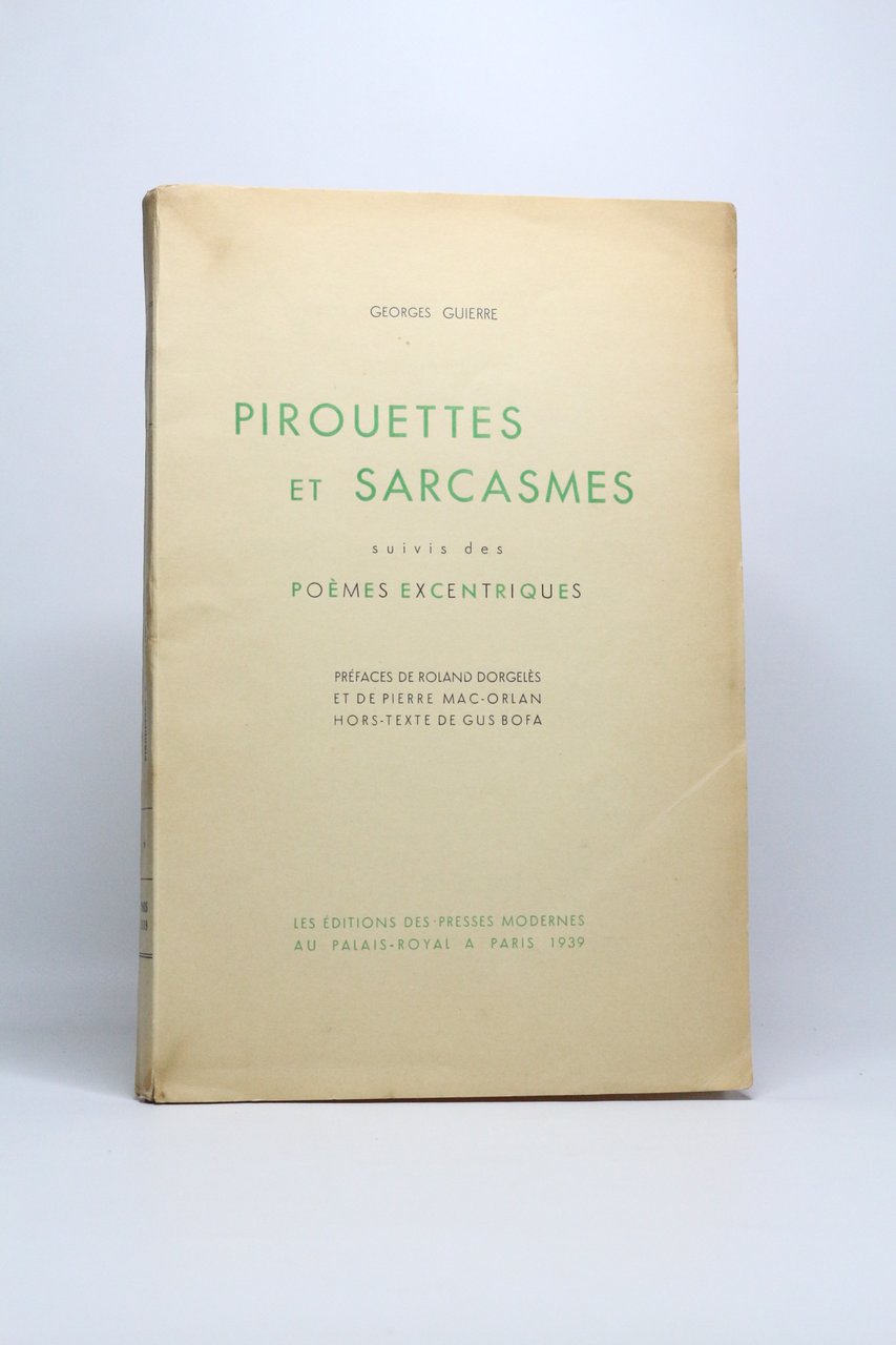 Pirouettes et sarcasmes suivis de poèmes excentriques
