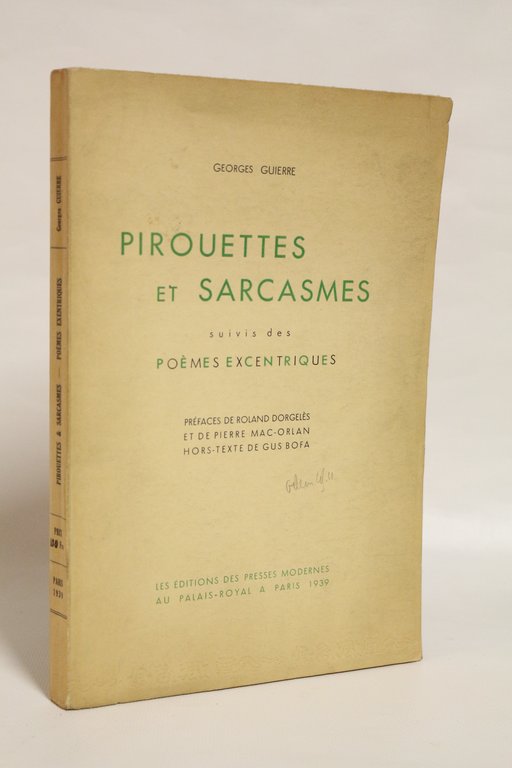 Pirouettes et sarcasmes suivis de poèmes excentriques