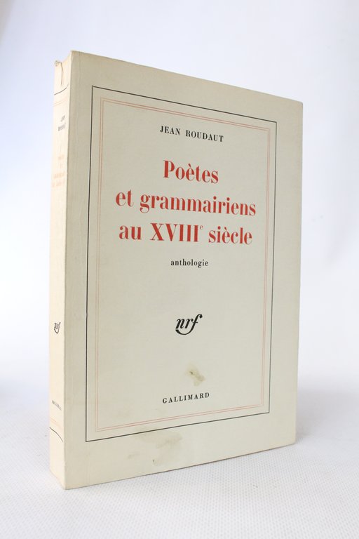 Poètes et grammariens au XVIIIème siècle. Anthologie