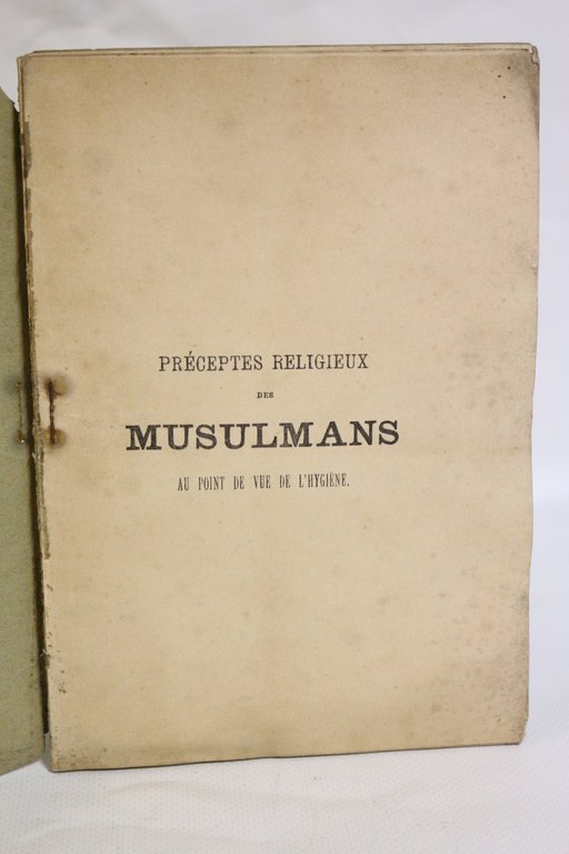 Préceptes religieux des Musulmans au point de vue de l'hygiène