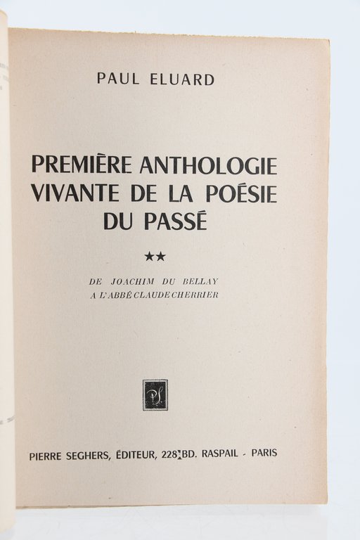 Première anthologie vivante de la poésie du passé