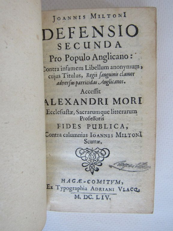 Pro populo Anglicano defensio contra Claudii anonymi, alias Salmasii Defensionem …
