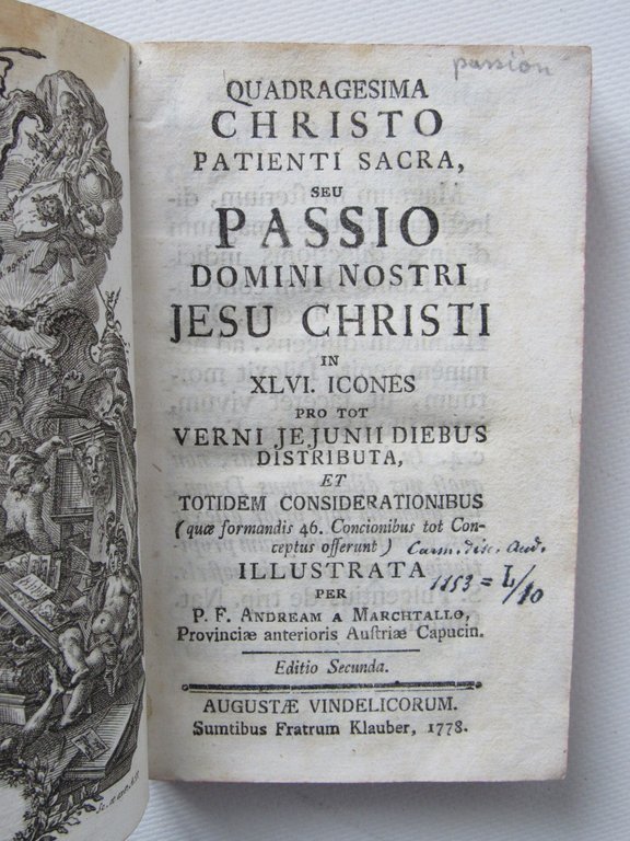 Quadragesima Christo patinti sacra, seu passio domini nostri Jesu Christi
