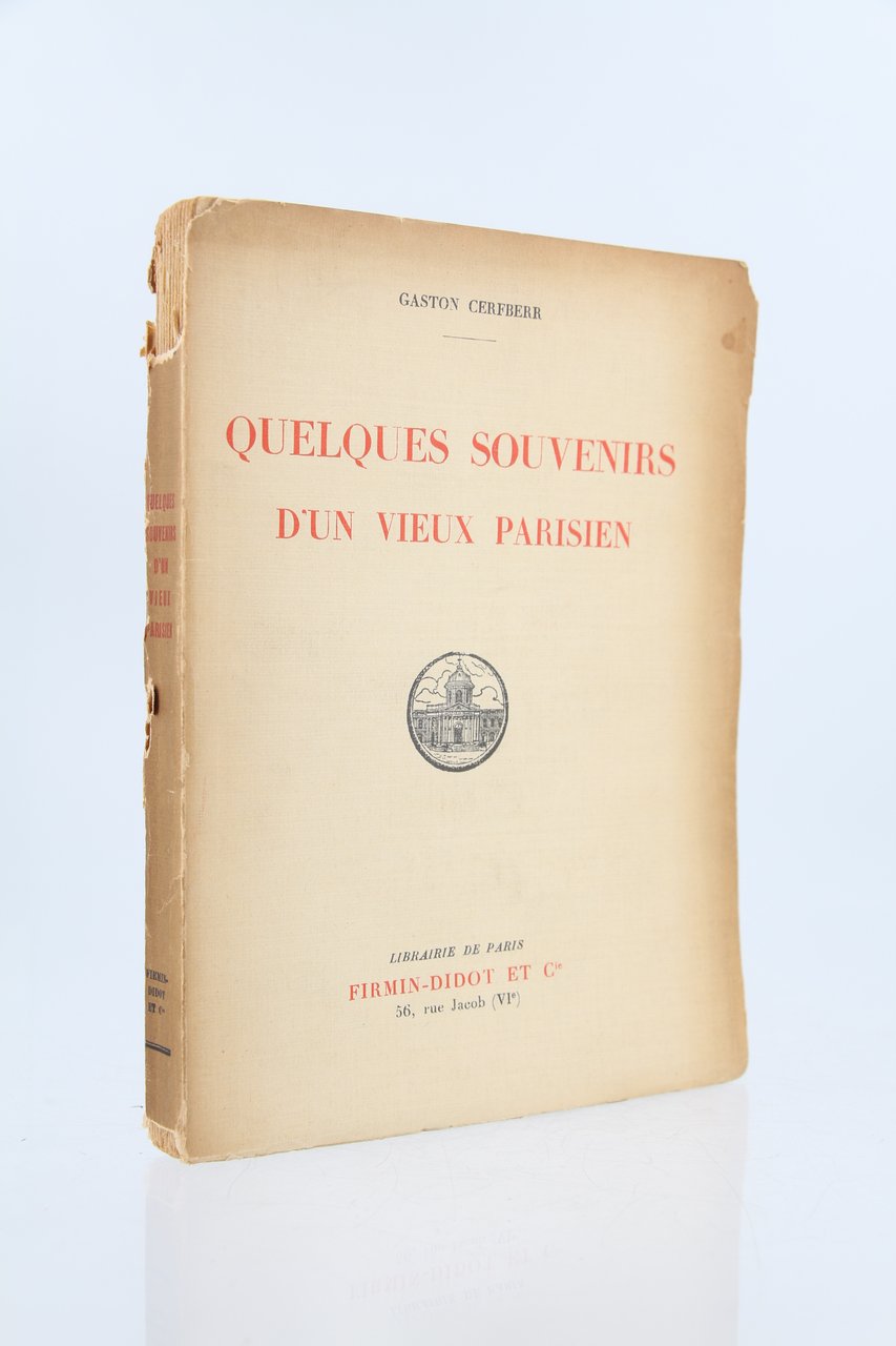 Quelques souvenirs d'un vieux parisien