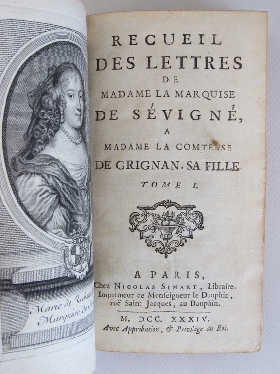 Recueil des lettres de Madame la marquise de Sévigné a …