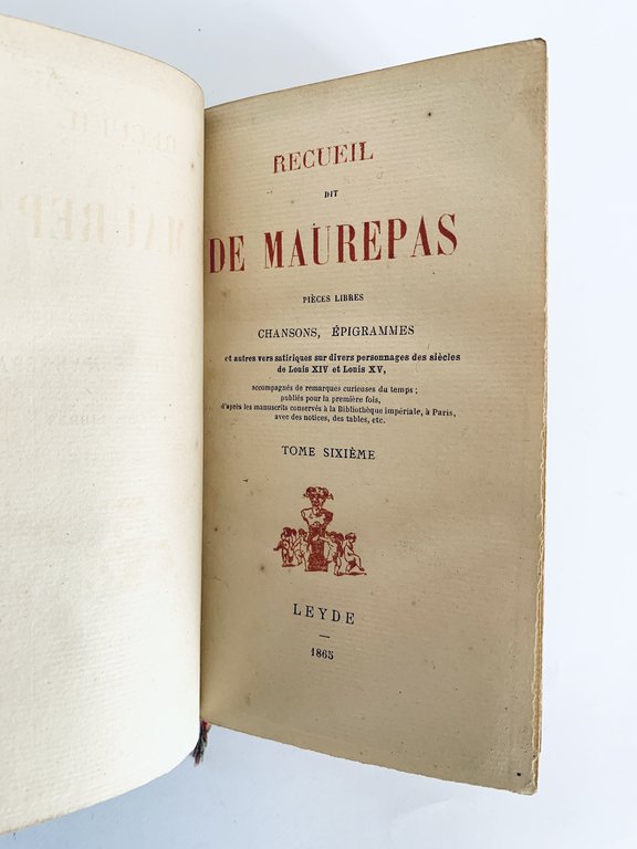 Recueil dit de Maurepas, pièces libres, chansons, épigrammes et autres …