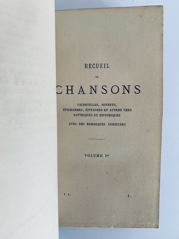 Recueil dit de Maurepas, pièces libres, chansons, épigrammes et autres …
