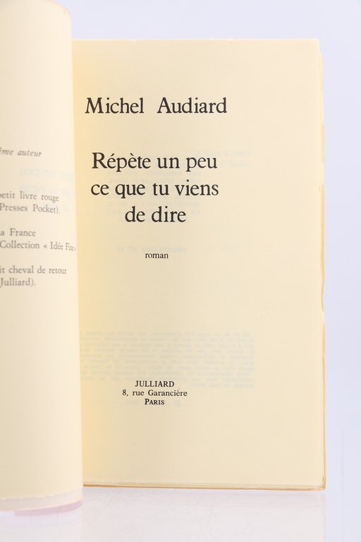 Répète un peu ce que tu viens de dire