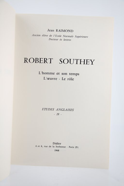 Robert Southey. L'Homme et son Temps. - L'Oeuvre. - Le …