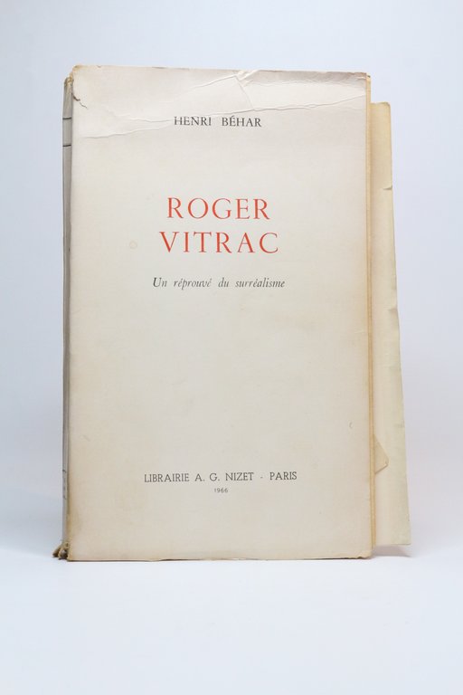 Roger Vitrac. Un réprouvé du surréalisme