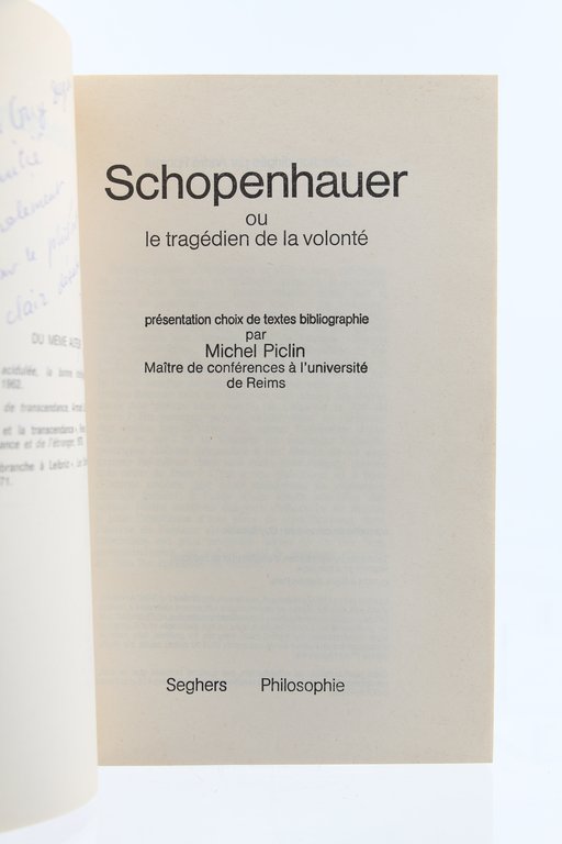 Schopenhauer ou le Tragédien de la Volonté