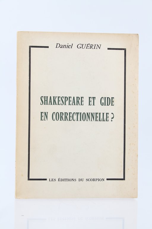 Shakespeare et Gide en Correctionnelle?