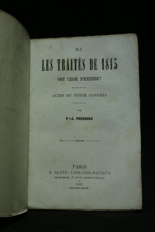 Si les traités de 1815 ont cessé d'exister?