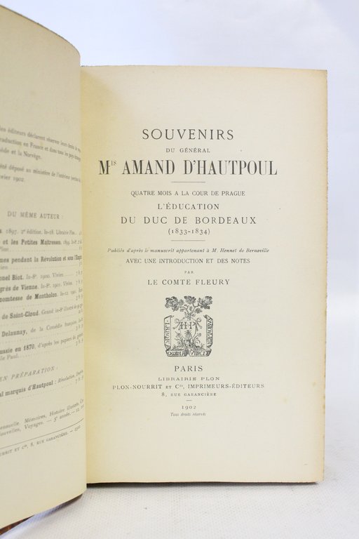 Souvenirs du général marquis Amand d'Hautpoul. Quatre mois à la …
