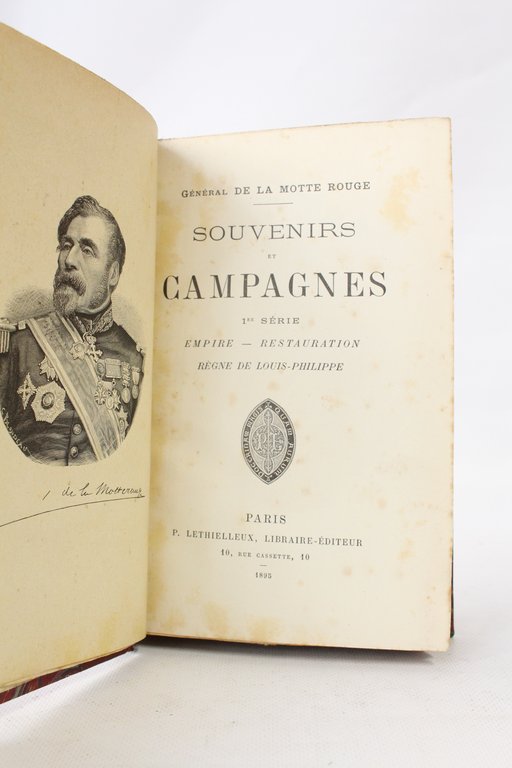 Souvenirs et campagnes. - 1ère série : Empire - Restauration …