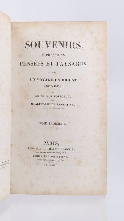 Souvenirs, impressions, pensées et paysages, pendant un voyage en Orient …