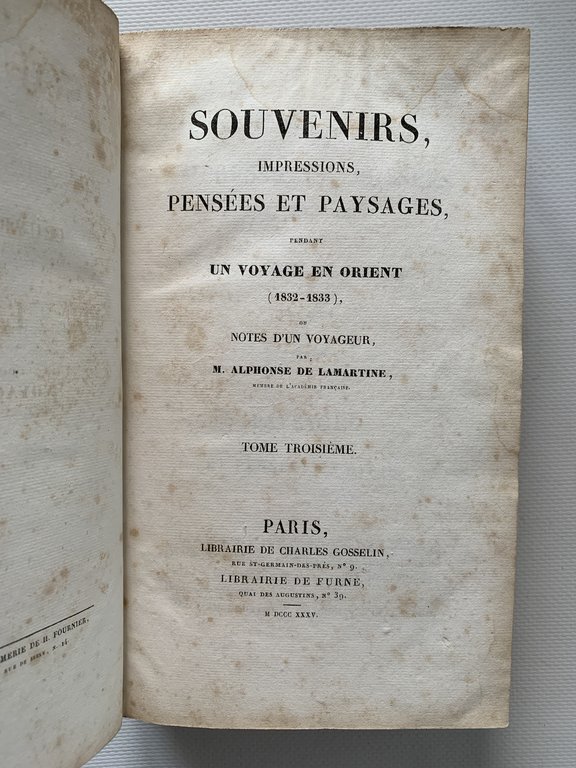 Souvenirs, impressions, pensées et paysages, pendant un voyage en Orient …