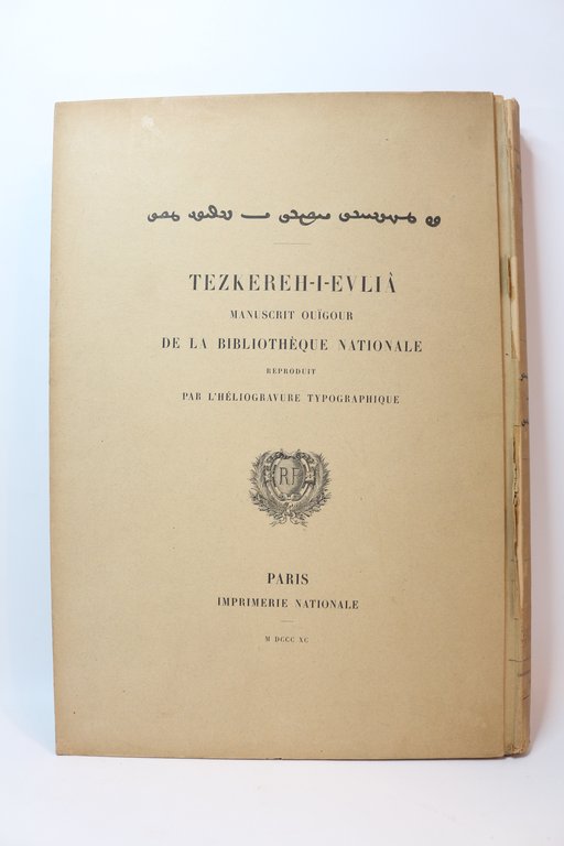 Tezkereh-I-Evliâ. Le mémorial des saints traduit sur le manuscrit Ouïgour …