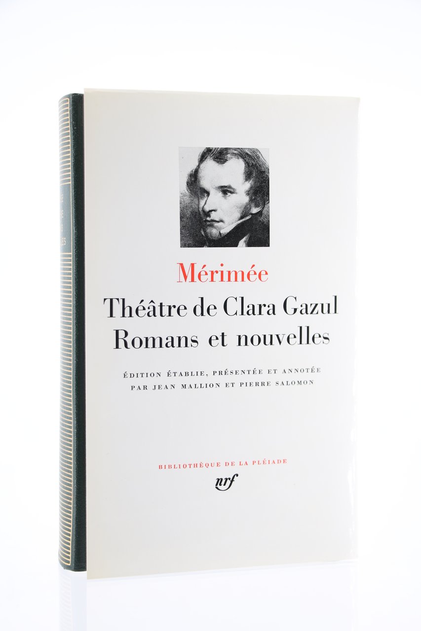 Théâtre de Clara Gazul. - Romans. - Nouvelles