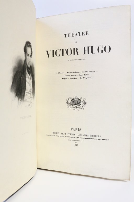 Théâtre de Victor Hugo. Hernani - Marion Delorme - Le …
