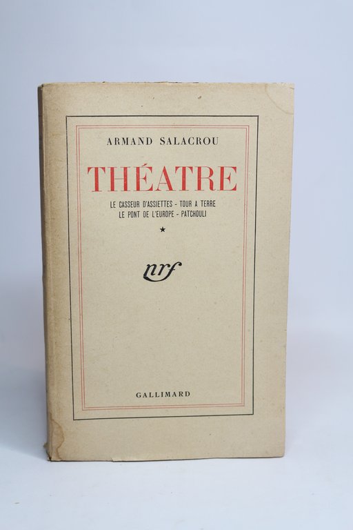 Théâtre Volume I : Le casseur d'assiettes - Tour à …