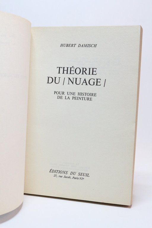 Théorie du nuage. Pour une histoire de la peinture
