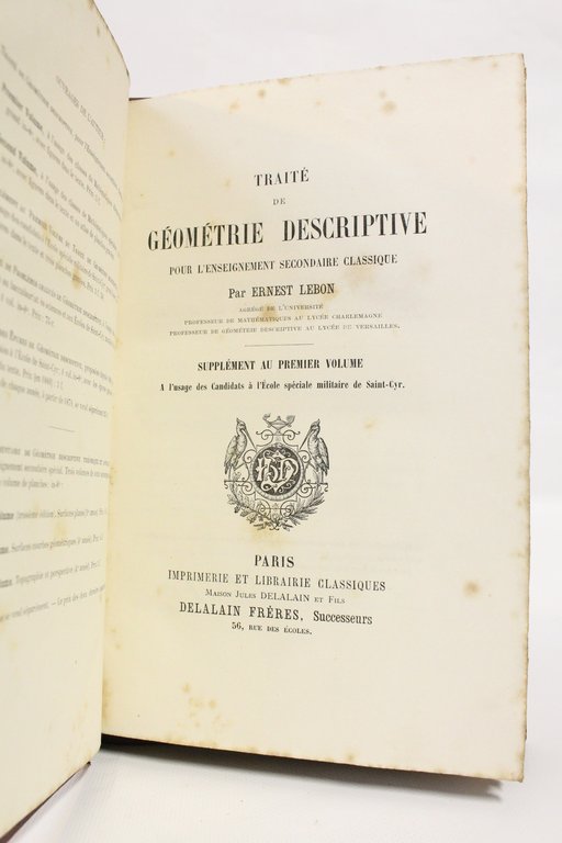 Traité de géométrie descriptive pour l'enseignement secondaire classique. Supplément au …