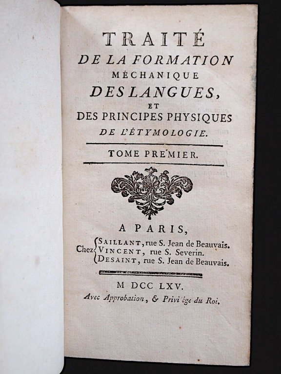 Traité de la formation mechanique des langues, et des principes …