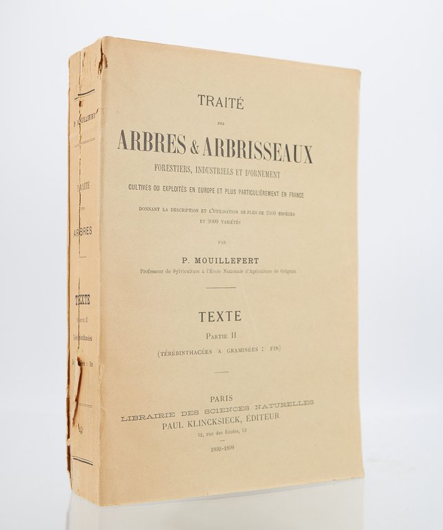 Traité des arbres et des arbrisseaux forestiers, industriels et d'ornement …