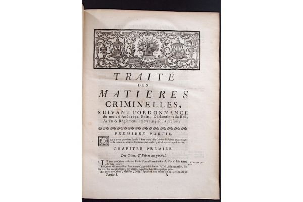 Traité des matières criminelles, suivant l'ordonnance du mois d'août 1670