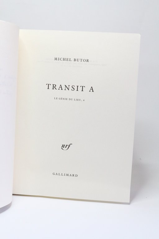 Transit A. - Transit B. Le génie du lieu 4