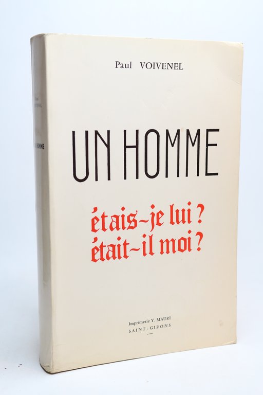 Un homme. Etais-je lui ? Etait-il moi ?