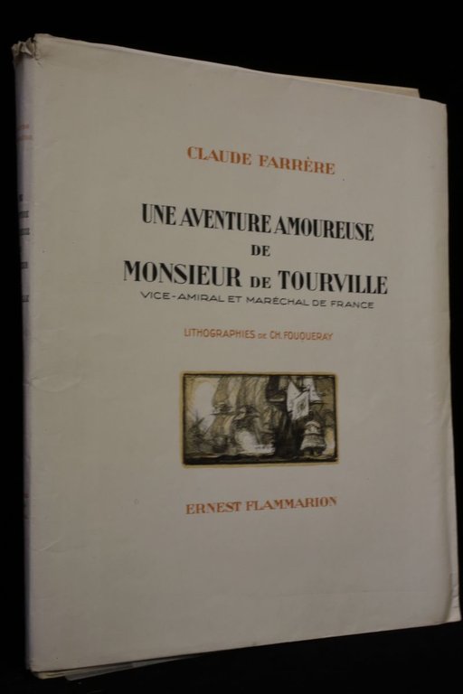 Une aventure amoureuse de monsieur de Tourville, vice-amiral et maréchal …