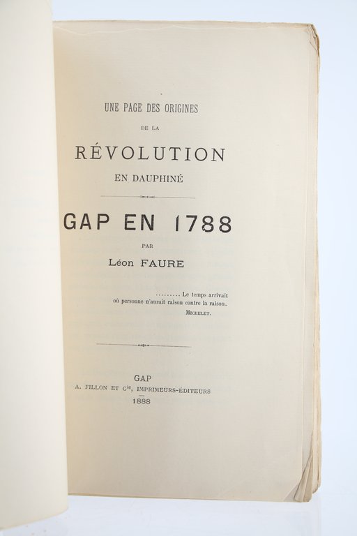 Une Page des Origines de la Révolution en Dauphiné, Gap …
