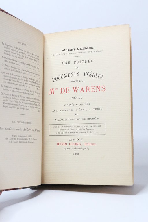 Une poignée de documents inédits concernant madame de Warens 1726-1754 …