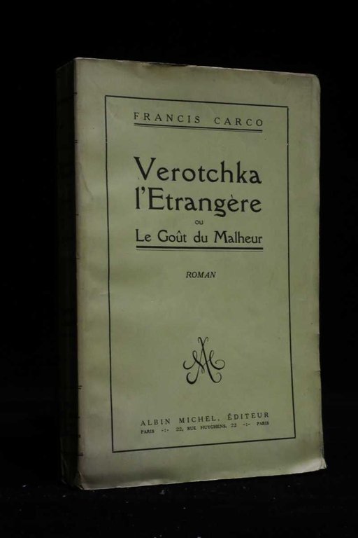 Verotchka l'étrangère ou le goût du malheur