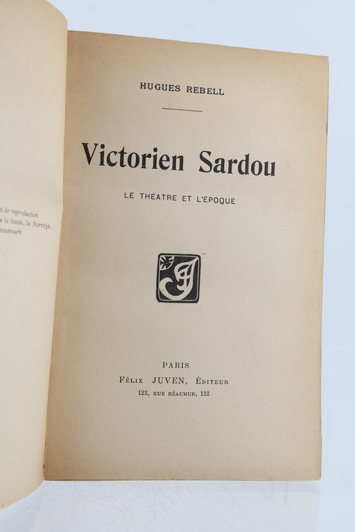 Victorien Sardou, le théâtre et l'époque