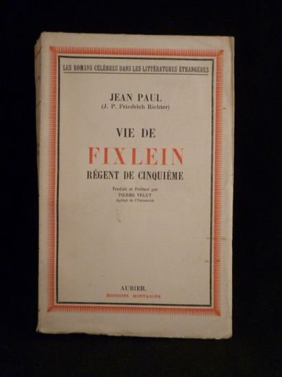 Vie de Fixlein, régent de cinquième