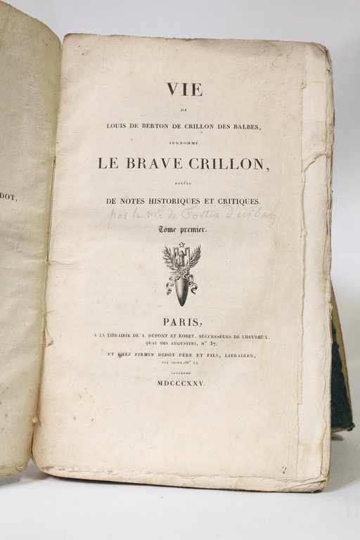 Vie de Louis de Berton de Crillon des Balbes, surnommé …