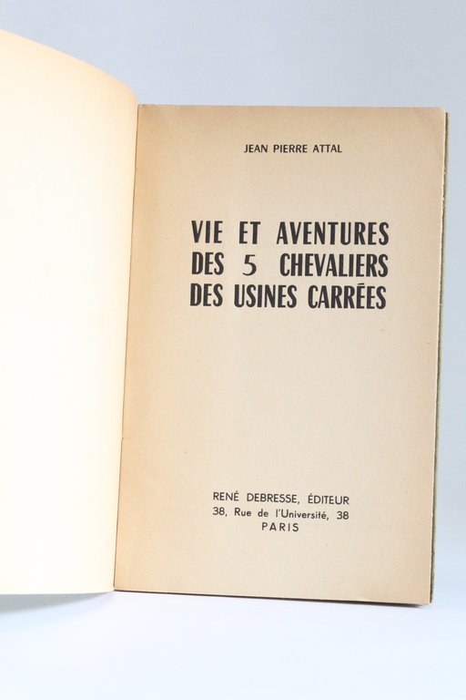 Vie et aventures des 5 chevaliers des usines carrées