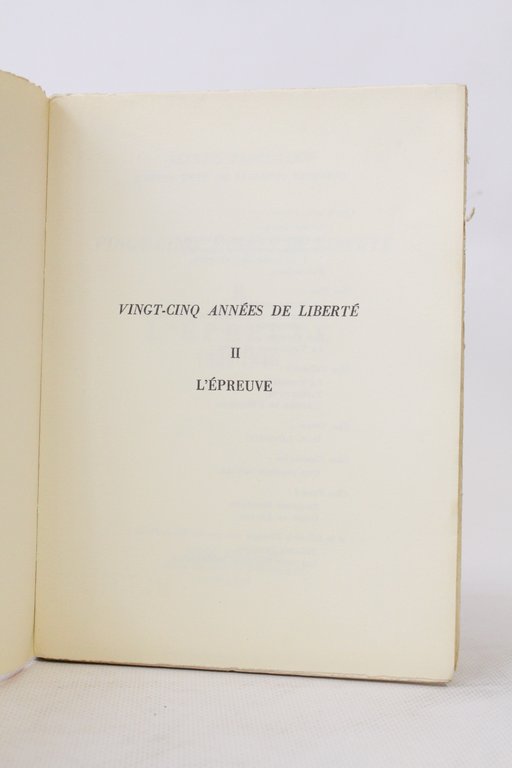 Vingt-cinq années de liberté. Tome II seul : L'épreuve (1939-1946)