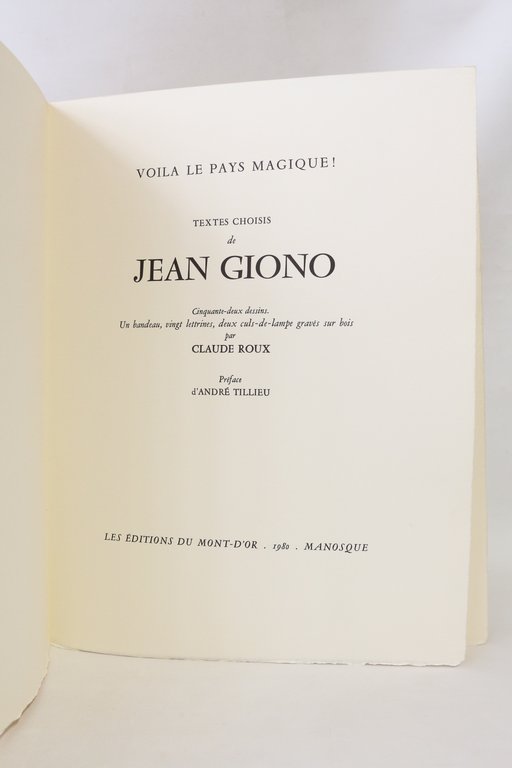 Voilà le pays magique ! Textes choisis de Jean Giono