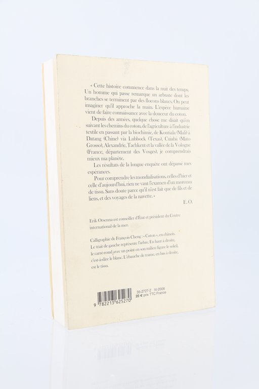 Voyage au Pays du Coton. Petit Précis de Mondialisation