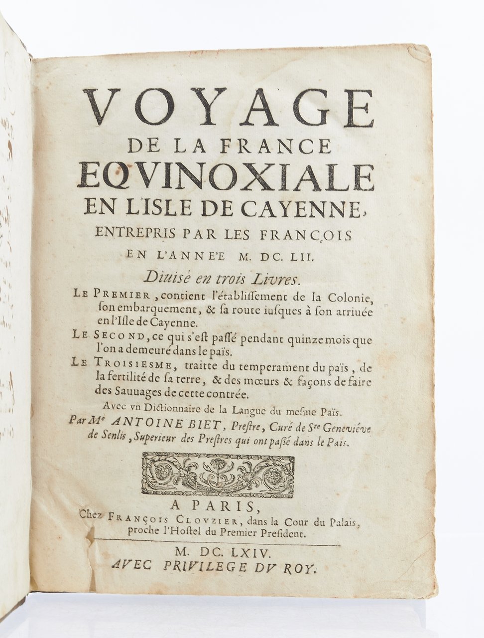 Voyage de la France equinoxiale en l'isle de Cayenne, entrepris …